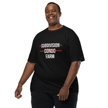 Load image into Gallery viewer, Subdivision, Condo, FARM Tee