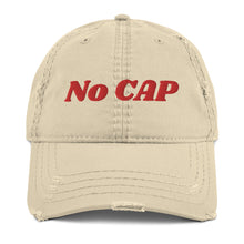 Load image into Gallery viewer, No Cap Distressed Dad Hat